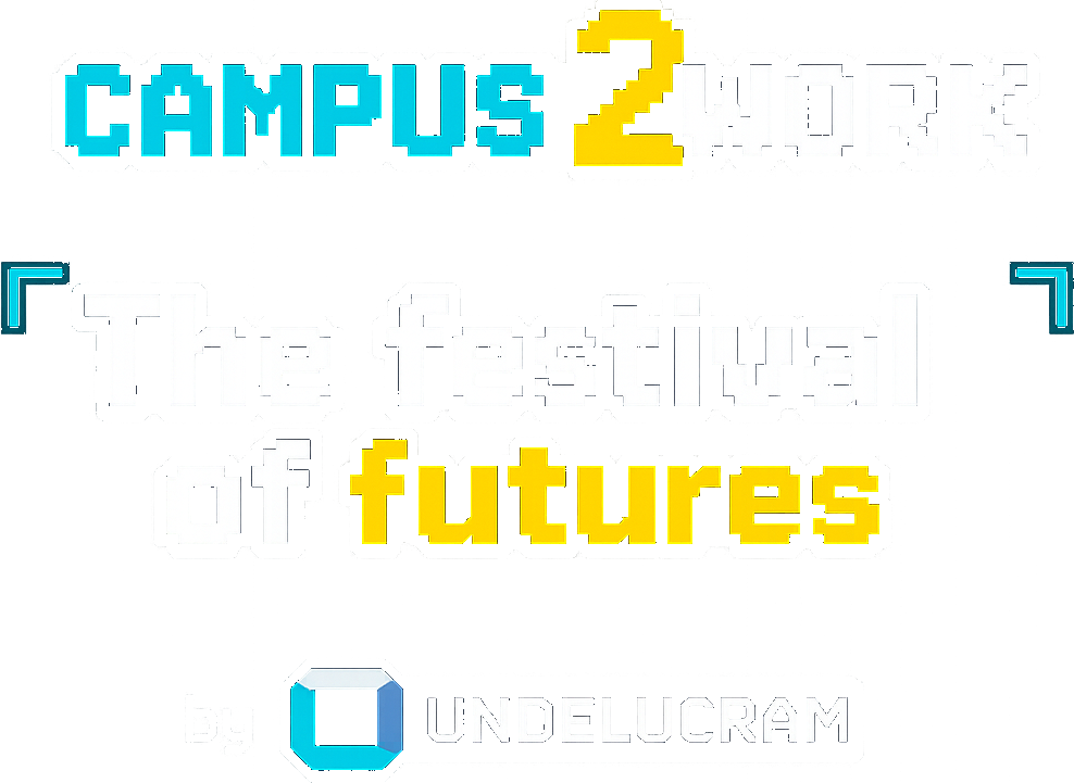 CAMPUS 2 WORK — the festival of futures